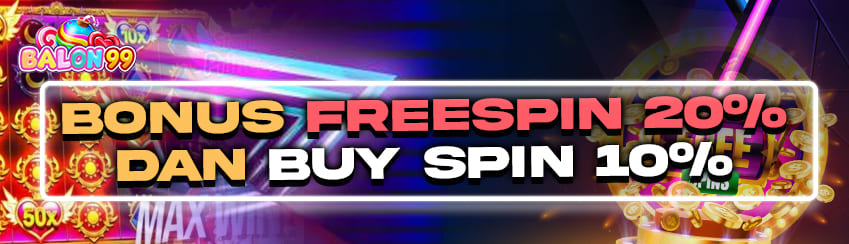 BONUS FREESPIN MURNI 20% / BUY FREESPIN 10%